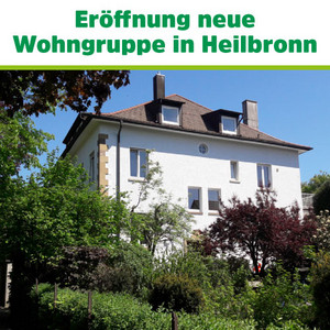 Pädagogik intensiv – Eröffnung unserer neuen Wohngruppe in Heilbronn